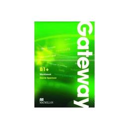 Gateway B1+ Workbook, editura Macmillan Education