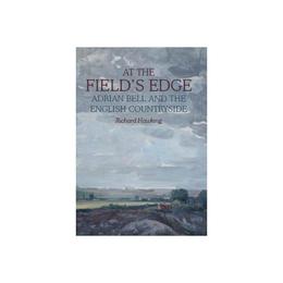 At The Field's Edge - Richard Hawking, editura Robert Hale