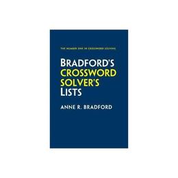 Collins Bradford&#039;s Crossword Solver&#039;s Lists - Anne R Bradford, editura Sage Publications Ltd