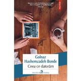 Ceea ce datoram - Golnaz Hashemzadeh Bonde, editura Polirom