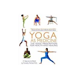Yoga As Medicine - Timothy McCall, editura Random House Usa Inc