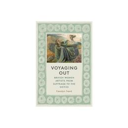 Voyaging Out - Carolyn Trant, editura Flame Tree Calendars