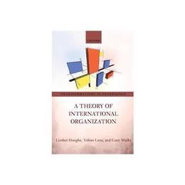 Theory of International Organization - Liesbet Hooghe, editura Conran Octopus