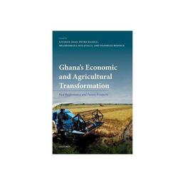 Ghana's Economic and Agricultural Transformation - Xinshen Diao, editura Conran Octopus