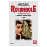 Rocambole: Cavalerii Noptii Vol.2 - Ponson du Terrail, editura Dexon