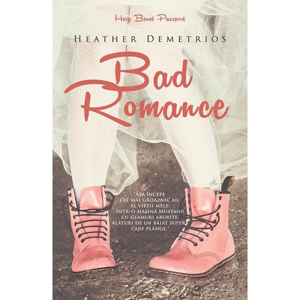 Bad Romance - Heather Demetrios, editura Herg Benet