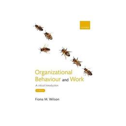 Organizational Behaviour and Work, editura Oxford University Press