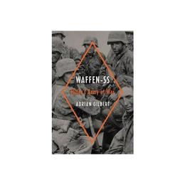 Waffen-SS - Adrian Gilbert, editura Taylor &amp; Francis