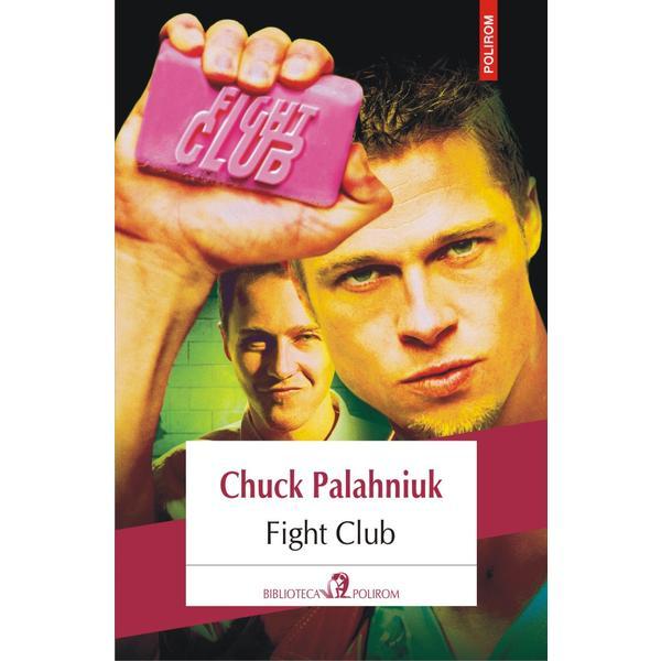 Fight Club - Chuck Palahniuk, editura Polirom