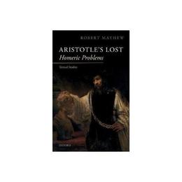 Aristotle's Lost Homeric Problems