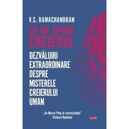 Ce ne spune creierul - V.S. Ramachandran, editura Litera