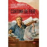 Cortina de fier - Anne Applebaum, editura Litera