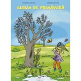 Album De Primavara - Filofteia Grama, Mioara Pletea, editura Cd Press
