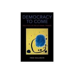 Democracy to Come, editura Oxford University Press Academ