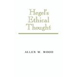 Hegel's Ethical Thought, editura Cambridge University Press