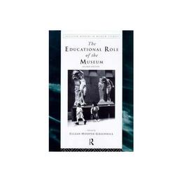 Educational Role of the Museum, editura Taylor & Francis