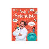 Ask A Scientist, editura Dorling Kindersley Children's