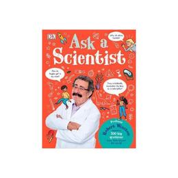 Ask A Scientist, editura Dorling Kindersley Children&#039;s