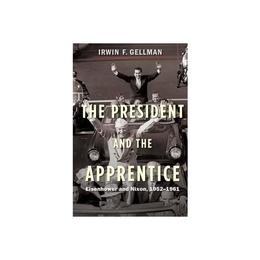 President and the Apprentice, editura Yale University Press Academic