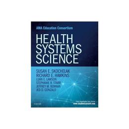 Health Systems Science, editura Elsevier Health Sciences