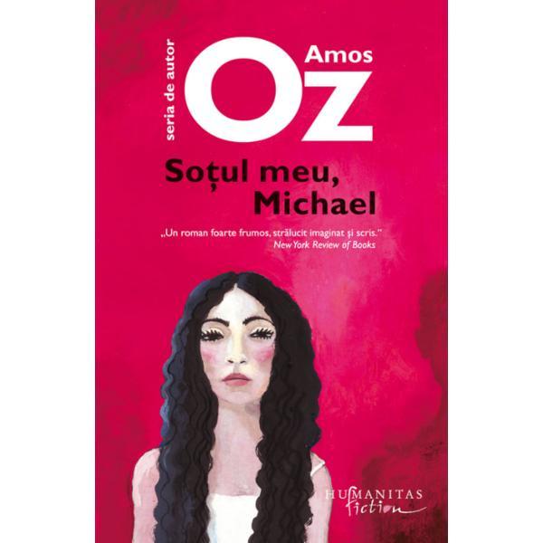 Sotul meu, Michael - Amos Oz, editura Humanitas