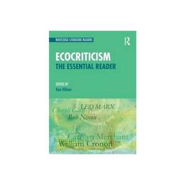 Ecocriticism - Ken Hiltner, editura Taylor & Francis