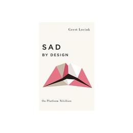 Sad by Design, editura Pluto Press