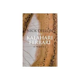 Kalahari Ferrari - Nick Dillon, editura Michael O&#039;mara Books