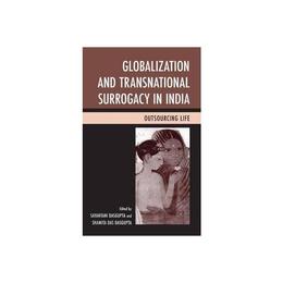 Globalization and Transnational Surrogacy in India - , editura Michael O'mara Books