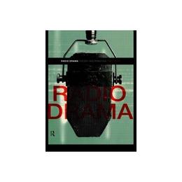 Radio Drama - Tim Crook, editura Michael O'mara Books