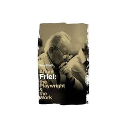 About Friel - Tony Coult, editura Michael O'mara Books