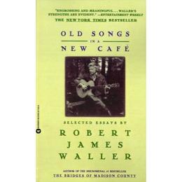 Old Songs in a New Cafe - James Waller, editura Michael O'mara Books