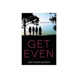 Get Even - Gretchen McNeil, editura Michael O'mara Books