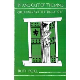 In and Out of the Mind - Ruth Padel, editura Michael O'mara Books