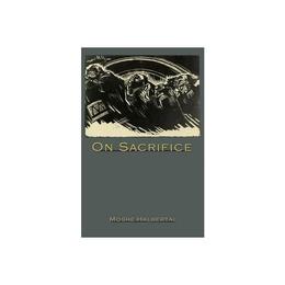 On Sacrifice - Moshe Halbertal, editura Michael O'mara Books