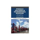 Hydraulic Fracturing in Unconventional Reservoirs -  Belyadi, editura Michael O'mara Books