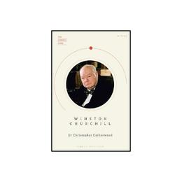 Compact Guide: Winston Churchill - Christopher Catherwood, editura Michael O'mara Books