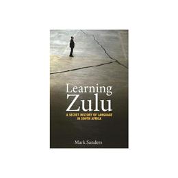 Learning Zulu - Mark Sanders, editura Michael O'mara Books