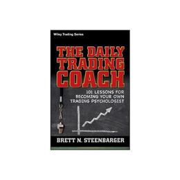 Daily Trading Coach - Brett N Steenbarger, editura Michael O'mara Books