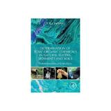 Determination of Toxic Organic Chemicals In Natural Waters, - R Crompton, editura Michael O'mara Books