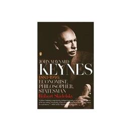 John Maynard Keynes - Robert Skidelsky, editura Michael O&#039;mara Books