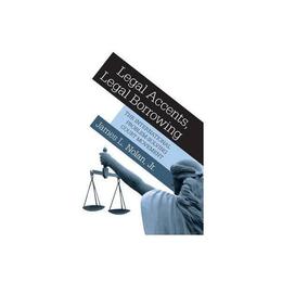 Legal Accents, Legal Borrowing - James L Nolan, editura Michael O&#039;mara Books