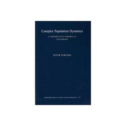 Complex Population Dynamics - Peter Turchin, editura Michael O'mara Books