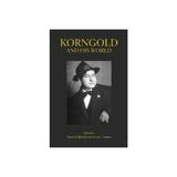 Korngold and His World -  , editura Michael O'mara Books