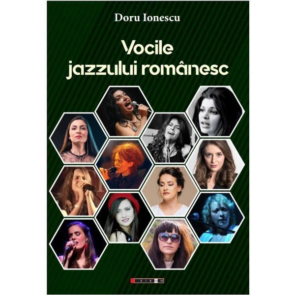 Vocile jazzului romanesc - Doru Ionescu, editura Eikon