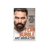 Fear Bubble - Ant Middleton, editura Penguin Popular Classics