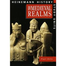Heinemann History Study Units: Student Book. Medieval Realm - Nigel Kelly, editura Penguin Popular Classics