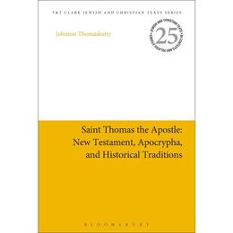 Saint Thomas the Apostle: New Testament, Apocrypha, and Hist - Johnson Thomaskutty, editura Penguin Popular Classics
