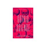 Gothic Science - Joel Levy, editura Penguin Popular Classics