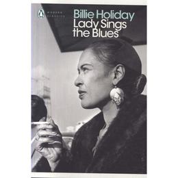 Lady Sings the Blues - Billie Holiday, editura Penguin Popular Classics